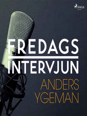 cover image of Fredagsintervjun--Anders Ygeman